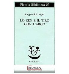 LO ZEN E IL TIRO CON L'ARCO