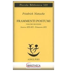 FRAMMENTI POSTUMI VOL.2 INVERNO 1870-1871 PRIMAVERA