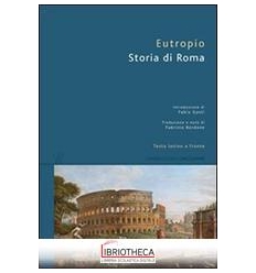 STORIA DI ROMA. TESTO LATINO A FRONTE