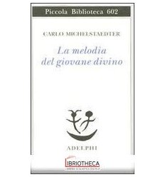 LA MELODIA DEL GIOVANE DIVINO