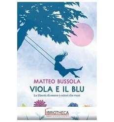 VIOLA E IL BLU