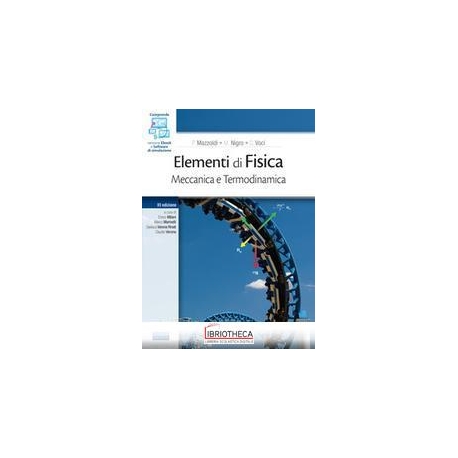 ELEMENTI DI FISICA. MECCANICA E TERMODINAMICA