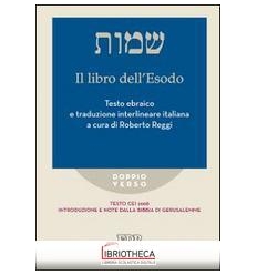 LIBRO DELL'ESODO. TESTO CEI 2008. INTRODUZIONE E NOT