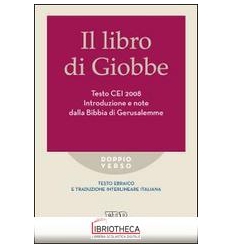 LIBRO DI GIOBBE. INTRODUZIONE E NOTE DALLA BIBBIA DI