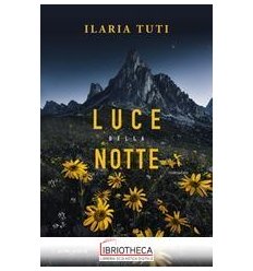LUCE DELLA NOTTE