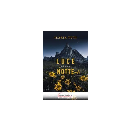 LUCE DELLA NOTTE