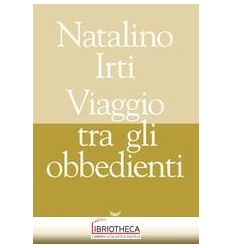 VIAGGIO TRA GLI OBBEDIENTI