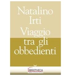 VIAGGIO TRA GLI OBBEDIENTI