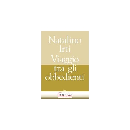 VIAGGIO TRA GLI OBBEDIENTI