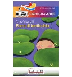 FIORE DI LENTICCHIA. EDIZ. A COLORI