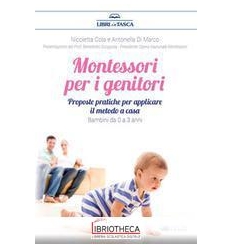 MONTESSORI PER I GENITORI - PROPOSTE PRATICHE PER AP