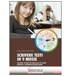 SCRIVERE TESTI IN 9 MOSSE. CURRICOLO VERTICALE DI SC