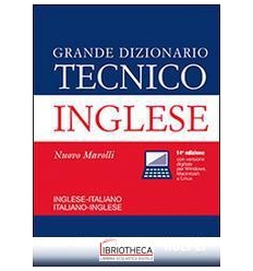 GRANDE DIZIONARIO TECNICO INGLESE. INGLESE-ITALIANO