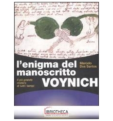 L'ENIGMA DEL MANOSCRITTO VOYNICH. IL PIÙ GRANDE MIST
