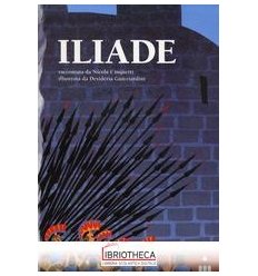 ILIADE. EDIZ. ILLUSTRATA