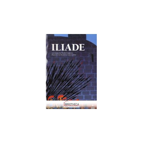 ILIADE. EDIZ. ILLUSTRATA