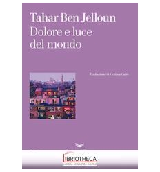 DOLORE E LUCE DEL MONDO
