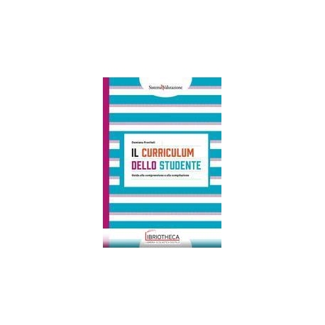 IL CURRICULUM DELLO STUDENTE. GUIDA ALLA