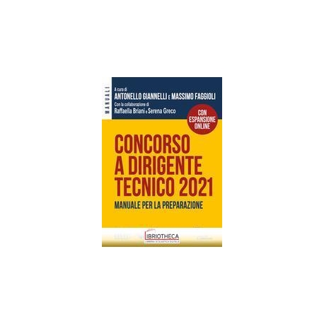 CONCORSO 2021 A DIRIGENTE TECNICO. MANUALE PER LA PR