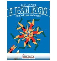 A testa in giù.Storia di una sincronette