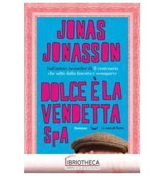 DOLCE E' LA VENDETTA SPA