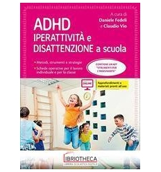 ADHD. IPERATTIVITÀ E DISATTENZIONE A SCUOLA