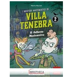 I MISTERI MATEMATICI DI VILLA TENEBRA 2