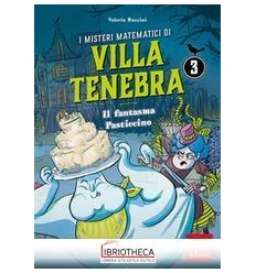 MISTERI MATEMATICI DI VILLA TENEBRA 3