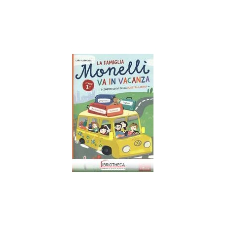 LA FAMIGLIA MONELLI VA IN VACANZA COMPITI ESTIVI CL