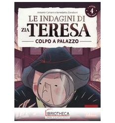 INDAGINI DI ZIA TERESA 4