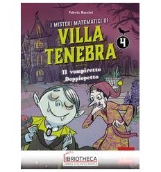 I MISTERI MATEMATICI DI VILLA TENEBRA 4