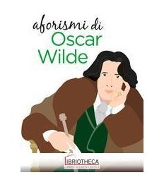 AFORISMI OSCAR WILDE