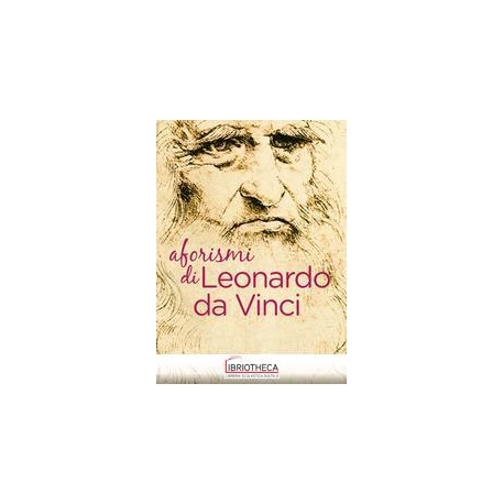AFORISMI DI LEONARDO DA VINCI