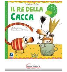 IL RE DELLA CACCA