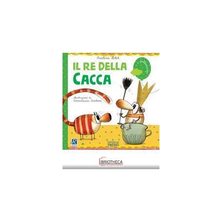 IL RE DELLA CACCA