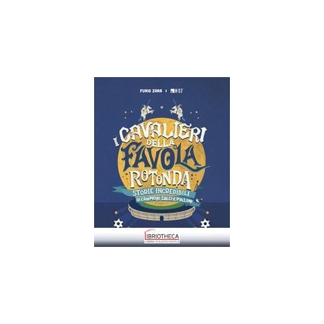I CAVALIERI DELLA TAVOLA ROTON