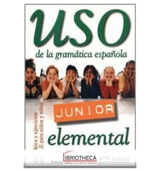 USO JUNIOR DE LA GRAMATICA ESPANOLA