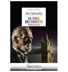 SAGA DEI FORSYTE. TRILOGY. EDIZ. INTEGRA
