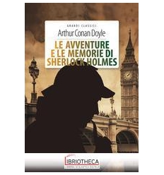 AVVENTURE E LE MEMORIE DI SHERLOCK HOLME