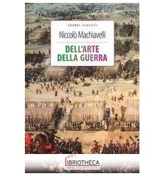 DELL'ARTE DELLA GUERRA. CON SEGNALIBRO. EDIZ. INTEGR