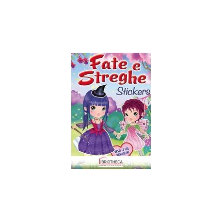 FATE E STREGHE. CON ADESIVI
