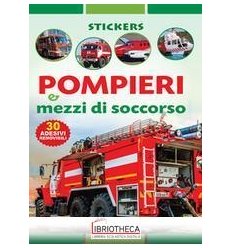 POMPIERI E MEZZI DI SOCCORSO. EDIZ. A COLORI. CON AD