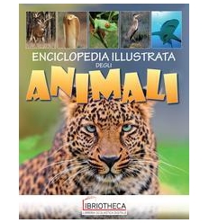 ENCICLOPEDIA ILLUSTRATA DEGLI ANIMALI