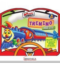 TRENINO ORESTE. EDIZ. A COLORI (IL)