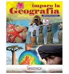 IMPARO LA GEOGRAFIA. EDIZ. A COLORI