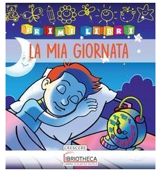 LA MIA GIORNATA