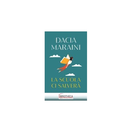 LA SCUOLA CI SALVERÀ