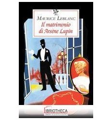 IL MATRIMONIO DI ARSENE LUPIN