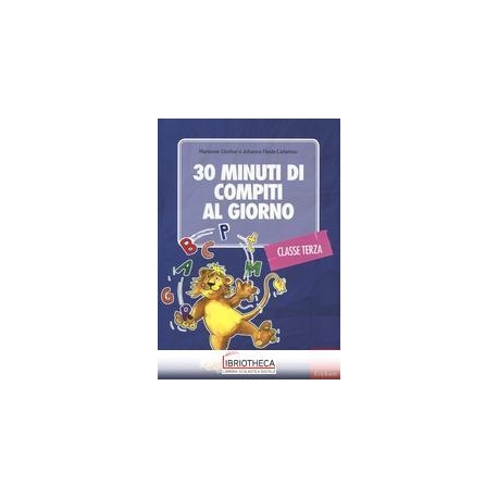 30 MINUTI DI COMPITI AL GIORNO