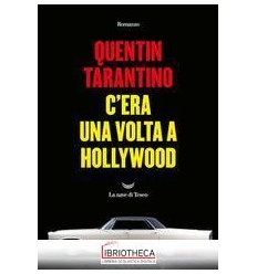 C'ERA UNA VOLTA A HOLLYWOOD